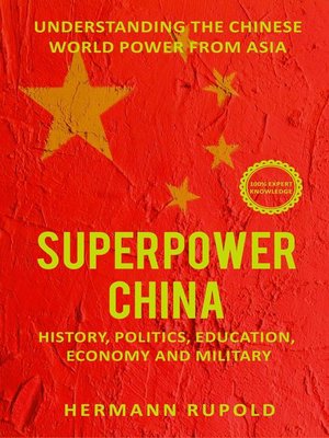 cover image of Superpower China – Understanding the Chinese world power from Asia